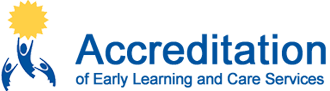 ACCREDITATION OF EARLY LEARNING & CARE SERVICES